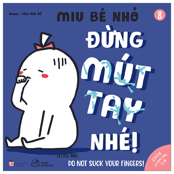 bộ ehon kỹ năng sống - tập 8 - miu bé nhỏ - đừng mút tay nhé! (dành cho độ tuổi 1-6) (tái bản 2023)