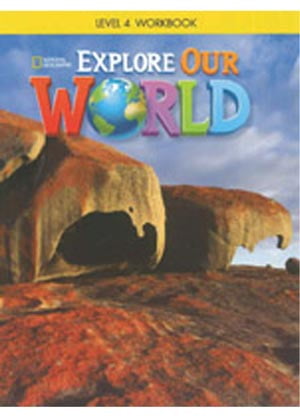 bộ explore our world: workbook 4