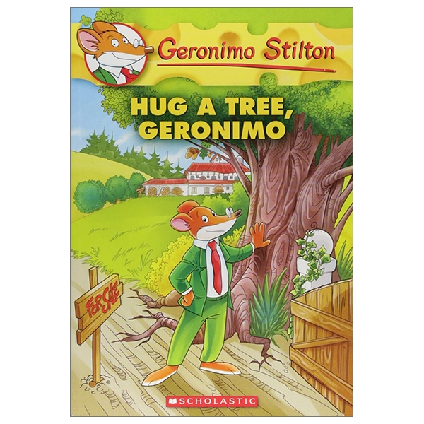 bộ geronimo stilton #69: hug a tree, geronimo