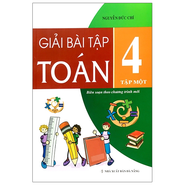 bộ giải bài tập toán 4 - tập 1 (tái bản 2019)