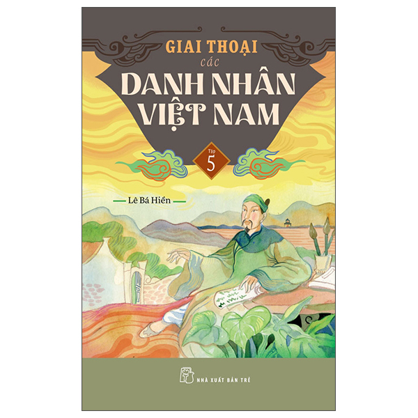 Bo
						
										
										Giai Thoai Cac Danh Nhan Viet Nam - Tap 5