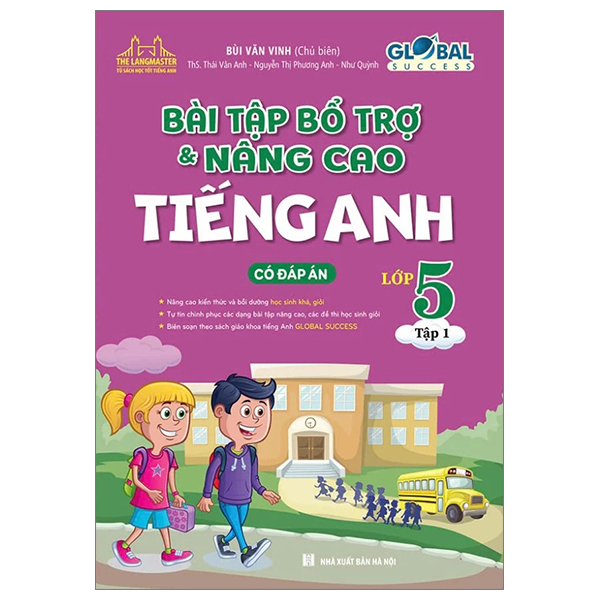 Bo
Global Success - Bai Tap Bo Tro Va Nang Cao Tieng Anh Lop 5 - Tap 1 (Co Dap An)