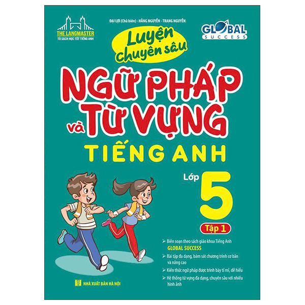 Bộ Global Success - Luyện Chuyên Sâu Ngữ Pháp Và Từ Vựng Tiếng Anh Lớp 5 - Tập 1 (Tái Bản 2026)