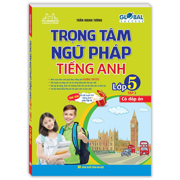 Bo
Global Success - Trong Tam Ngu Phap Tieng Anh Lop 5 - Tap 2 (Co Dap An)