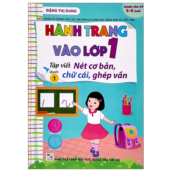 bộ hành trang vào lớp 1 - tập viết nét cơ bản, chữ cái, ghép vần - quyển 1