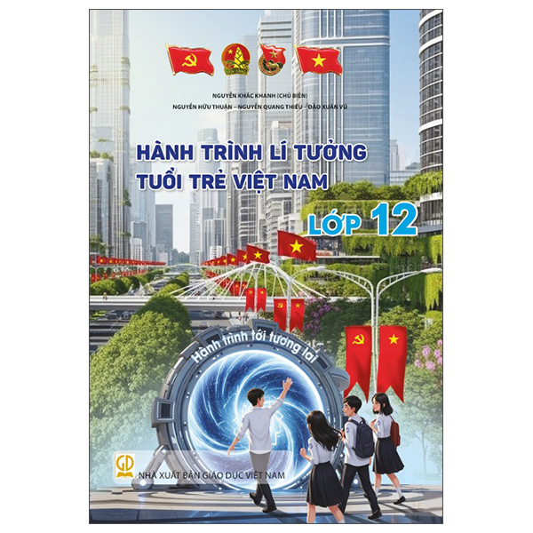 Bộ Hành Trình Lí Tưởng - Tuổi Trẻ Việt Nam - Lớp 12