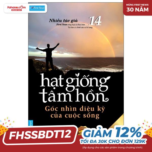 bộ hạt giống tâm hồn - tập 14: góc nhìn diệu kỳ của cuộc sống (tái bản 2023)