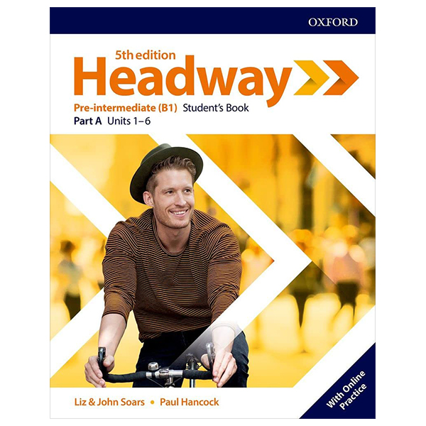 bộ headway 5th edition: pre-intermediate: student's book a with online practice (units 1 - 6)