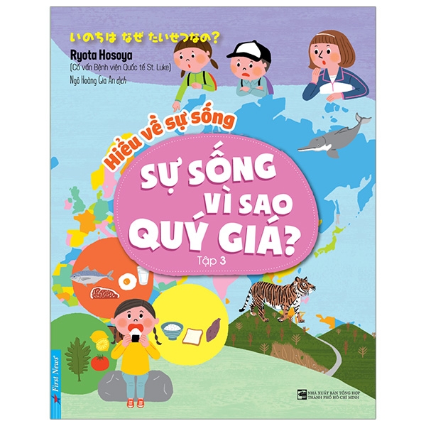 bộ hiểu về sự sống - tập 3 - sự sống vì sao quý giá