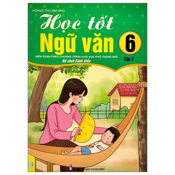 Bo
						
										
										Hoc tot Ngu Van 6 - Tap 2 - Canh Dieu (Bo Sach Canh Dieu)