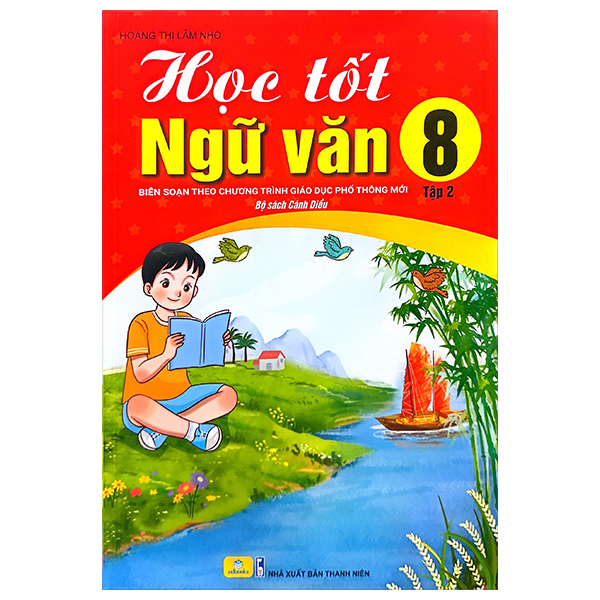 Bộ Học Tốt Ngữ Văn 8 - Tập 2 (Bộ Sách Cánh Diều)