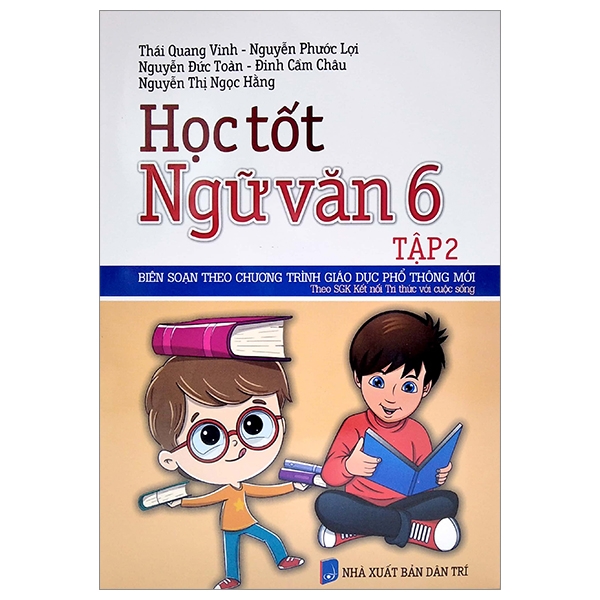 bộ học tốt ngữ văn lớp 6 tập 2 (theo sgk kết nối tri thức với cuộc sống)