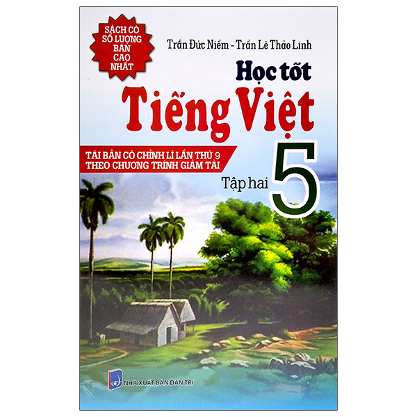 bộ học tốt tiếng việt lớp 5 - tập 2 (tái bản có chỉnh lí lần thứ 9 theo chương trình giảm tải)