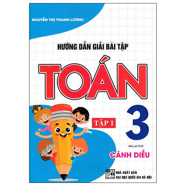 Bộ
Hướng Dẫn Giải Bài Tập Toán 3 - Tập 1 (Cánh Diều)