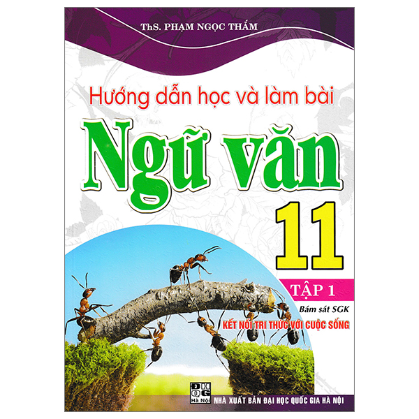 Bo
						
										
										Huong Dan Hoc Va Lam Bai Ngu Van 11 - Tap 1 (Ket Noi)