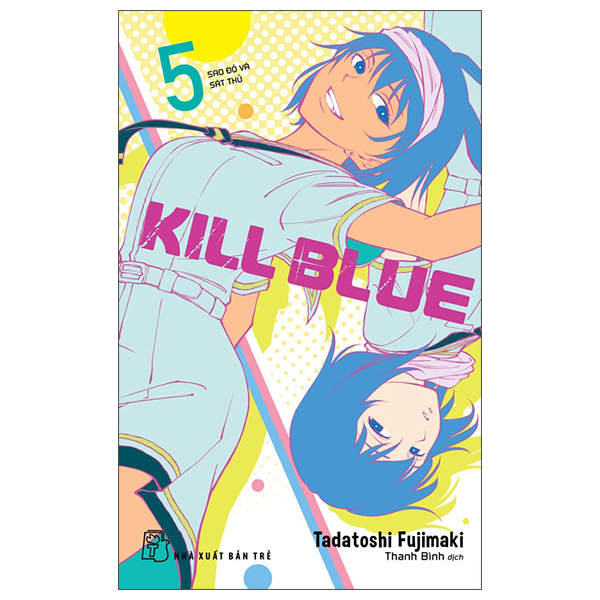 Bộ Kill Blue - Tập 5 - Sao Đỏ Và Sát Thủ