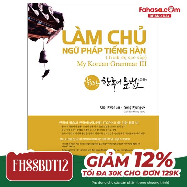 bộ làm chủ ngữ pháp tiếng hàn 3 - trình độ cao cấp