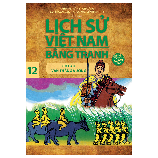 bộ lịch sử việt nam bằng tranh - tập 12 - cờ lau vạn thắng vương (tái bản 2023)