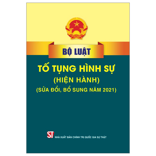 bộ luật tố tụng hình sự (hiện hành) (sửa đổi, bổ sung năm 2021)