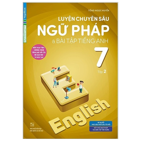 bộ luyện chuyên sâu ngữ pháp và bài tập tiếng anh 7 - tập 2 (chương trình mới)