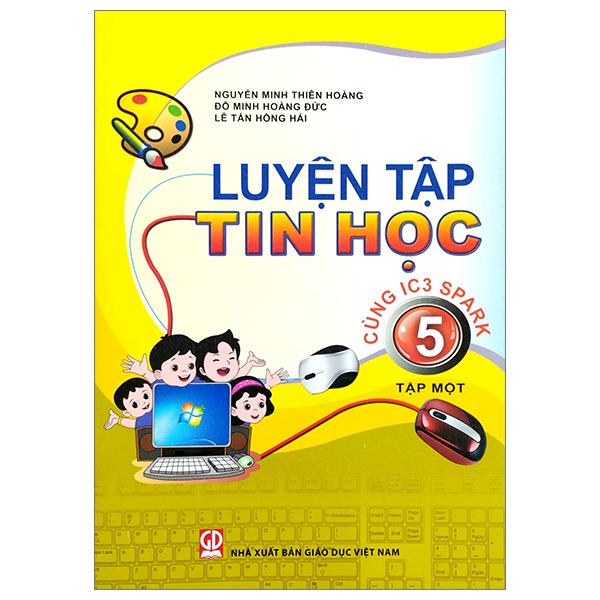 bộ luyện tập tin học 5 - tập 1 (cùng ic3 spark) (2023)