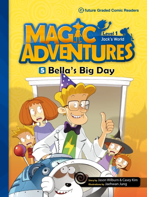 bộ magic adventures - graded comic readers: level 1-5: bella's big day + acd