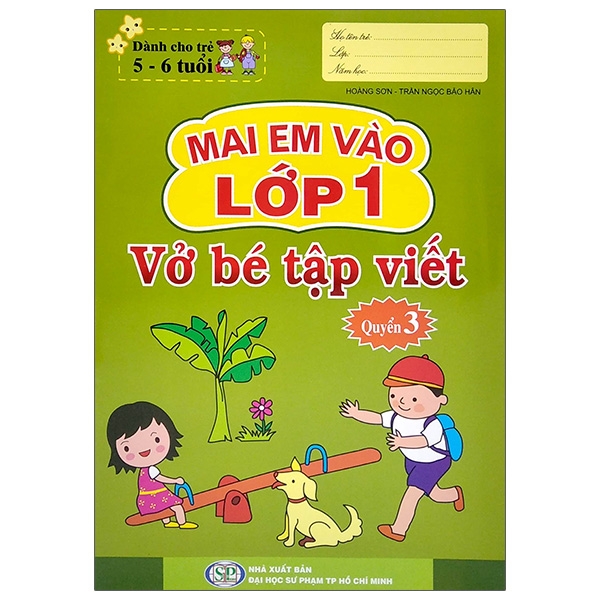 Bo
Mai Em Vao Lop 1 - Danh Cho Tre 5-6 Tuoi - Vo Be Tap Viet - Quyen 3 (Tai Ban 2024)