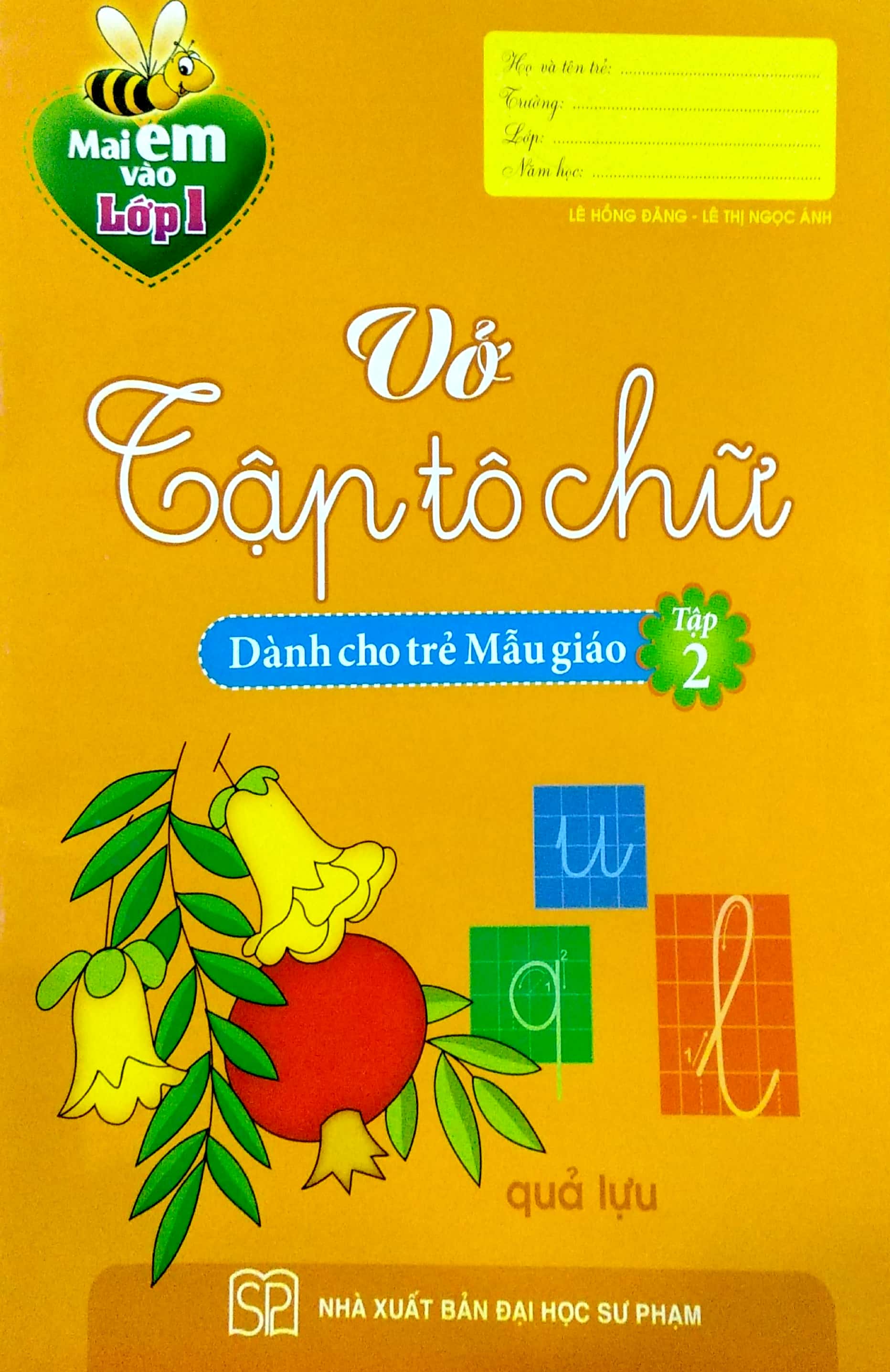 bộ mai em vào lớp 1 - vở tập tô chữ (dành cho trẻ mẫu giáo) - tập 2