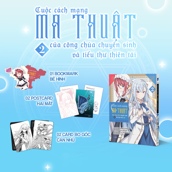 Bộ [Manga] Cuộc Cách Mạng Ma Thuật Của Công Chúa Chuyển Sinh Và Tiểu Thư Thiên Tài - Tập 2 - Tặng Kèm 2 Postcard 2 Mặt + 2 Card Bo Góc + 1 Bookmark Bế Hình