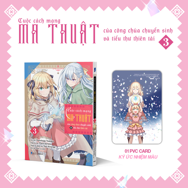 Bộ [Manga] Cuộc Cách Mạng Ma Thuật Của Công Chúa Chuyển Sinh Và Tiểu Thư Thiên Tài - Tập 3 - Tặng Kèm PVC Card