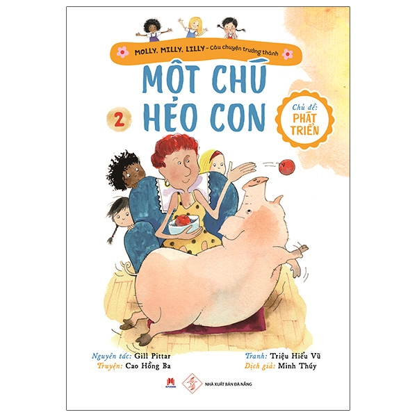 bộ molly, milly, lilly - câu chuyện trưởng thành - tập 2: một chú heo con