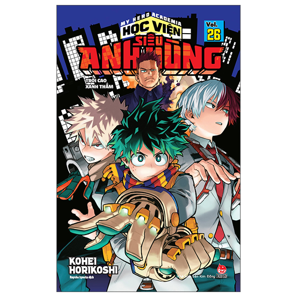 Bo
My Hero Academia - Hoc Vien Sieu Anh Hung - Tap 26 - Troi Cao Xanh Tham (Tai Ban 2025)