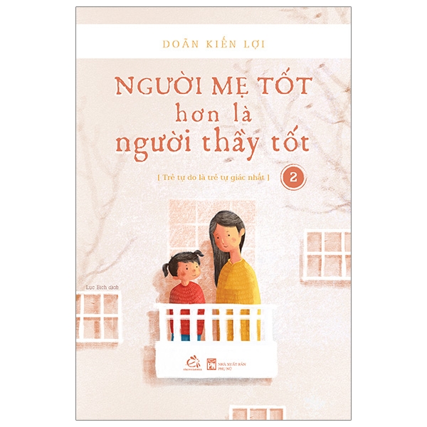 Bộ Người Mẹ Tốt Hơn Là Người Thầy Tốt - Tập 2