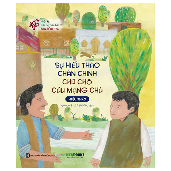 Bộ Nhật Ký Nuôi Dạy Tâm Hồn Từ Kinh Cổ Do Thái - Sự Hiếu Thảo Chân Chính - Chú Chó Cứu Mạng Chủ - Hiếu Thảo (Tái Bản 2026)