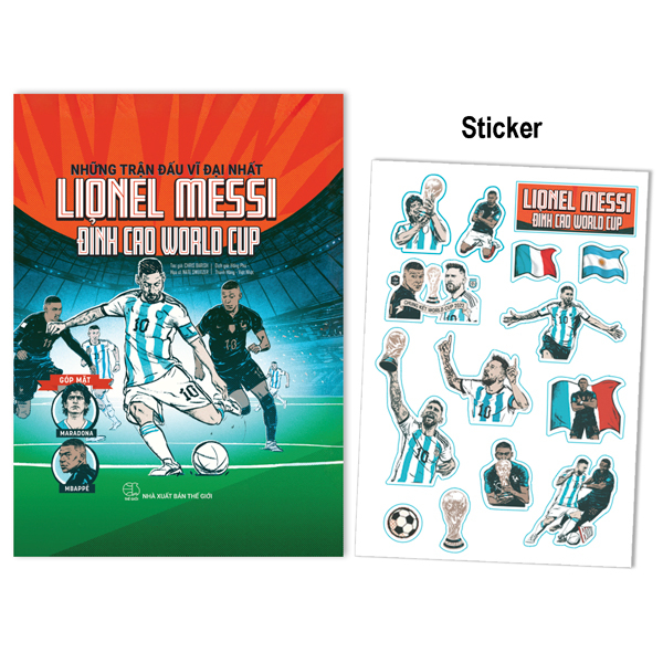 Bộ Những Trận Đấu Vĩ Đại Nhất - Lionel Messi - Đỉnh Cao World Cup - Bìa Cứng - Tặng Kèm Sticker