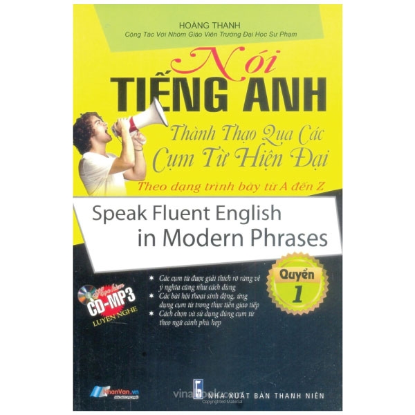 bộ nói tiếng anh thành thạo qua các cụm từ hiện đại theo dạng trình bày từ a đến z - quyển 1