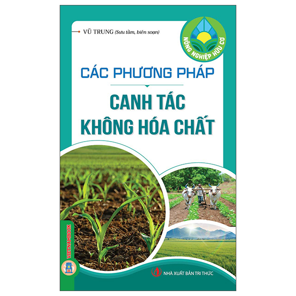 Bộ Nông Nghiệp Hữu Cơ - Các Phương Pháp Canh Tác Không Hóa Chất