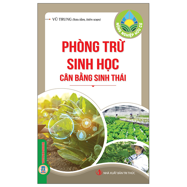 Bộ Nông Nghiệp Hữu Cơ - Phòng Trừ Sinh Học, Cân Bằng Sinh Thái