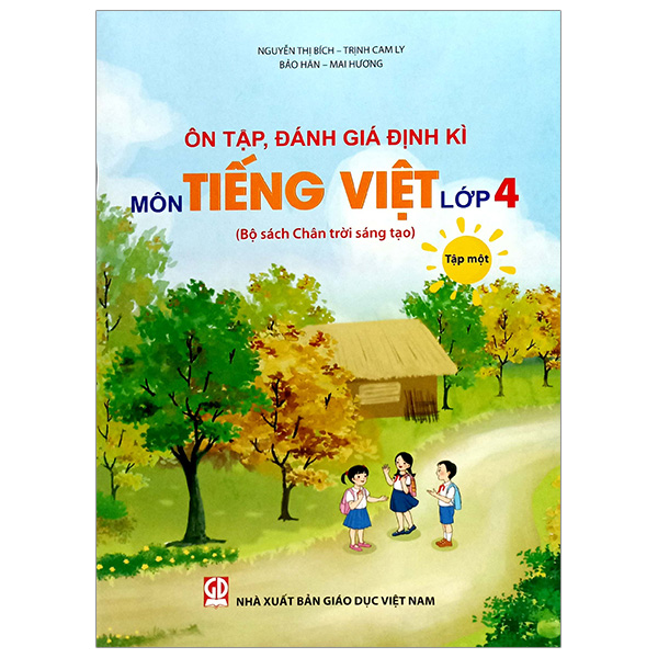 Bo
						
										
										On Tap, Danh Gia Dinh Ki Mon Tieng Viet Lop 4 - Tap 1 (Chan Troi) (Chuan)