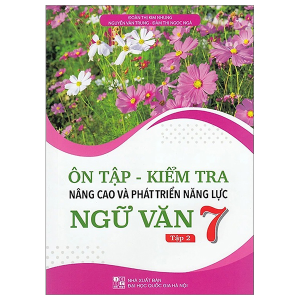 Bo
On Tap-Kiem Tra Nang Cao Va Phat Trien Nang Luc Ngu Van 7 - Tap 2