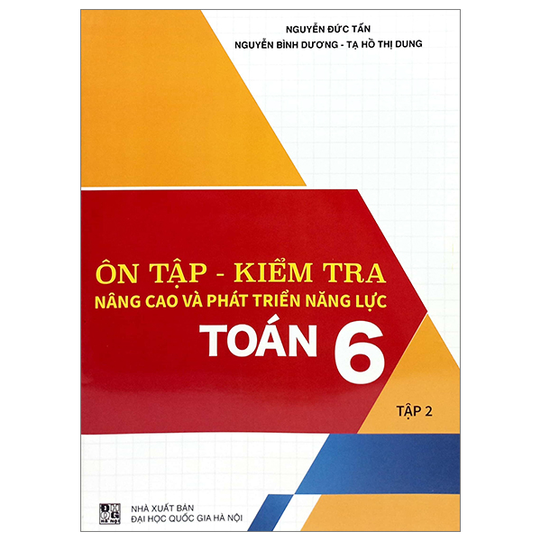 Bo
						
										
										On Tap-Kiem Tra Nang Cao Va Phat Trien Nang Luc Toan 6 - Tap 2