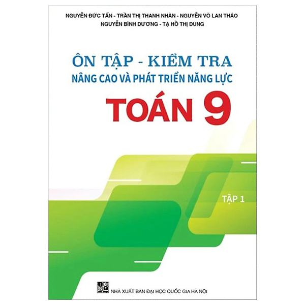 Bo
						
										
										On Tap - Kiem Tra - Nang Cao Va Phat Trien Nang Luc Toan 9 - Tap 1