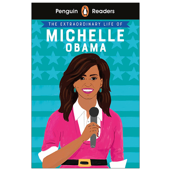 bộ penguin reader level 3: the extraordinary life of michelle obama