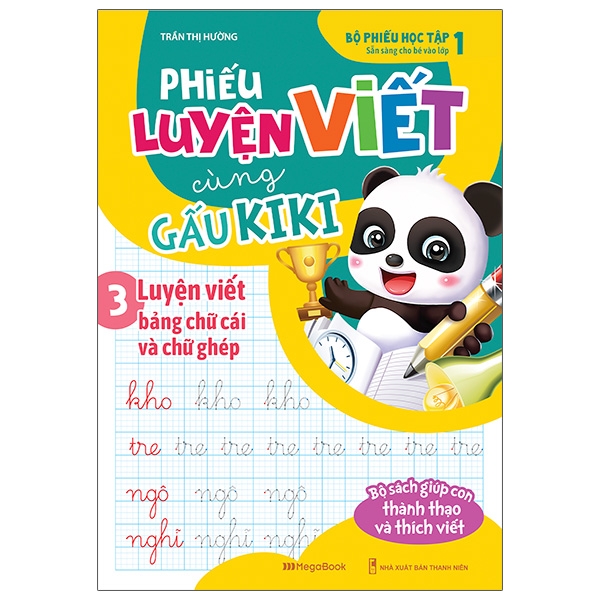 bộ phiếu luyện viết cùng gấu kiki 3 - luyện viết bảng chữ cái và chữ ghép