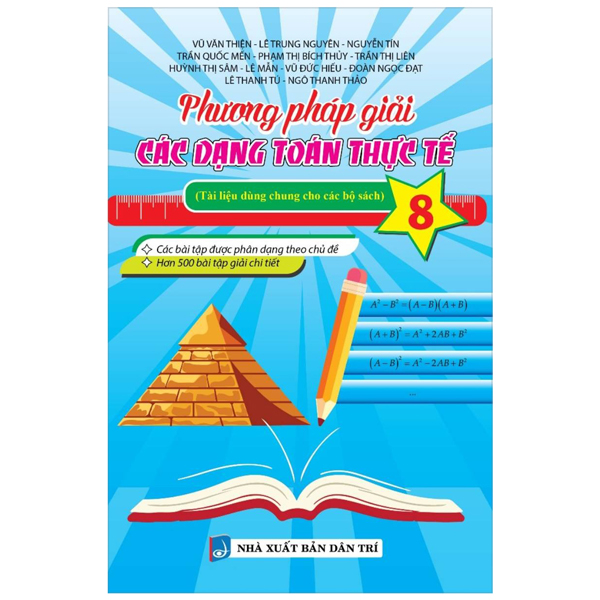 Bo
Phuong Phap Giai Cac Dang Toan Thuc Te 8 (Tai Lieu Dung Chung Cho Cac Bo Sach)