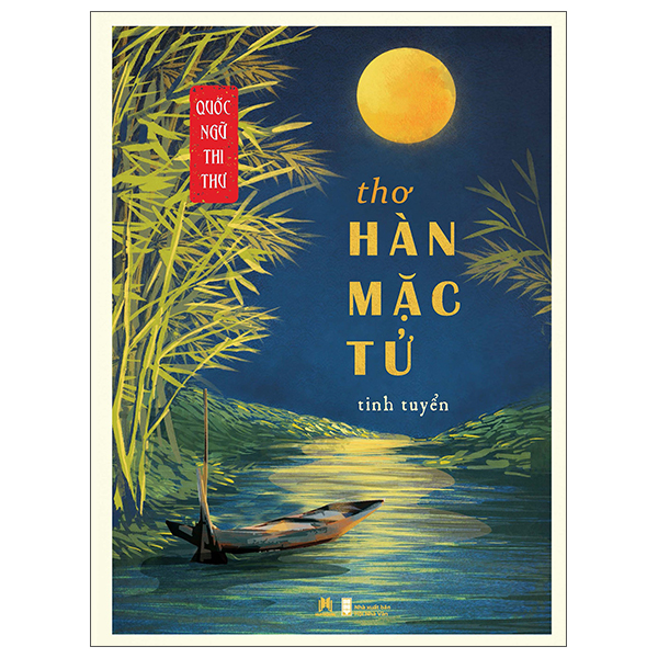 Bộ Quốc Ngữ Thi Thư - Thơ Hàn Mặc Tử Tinh Tuyển