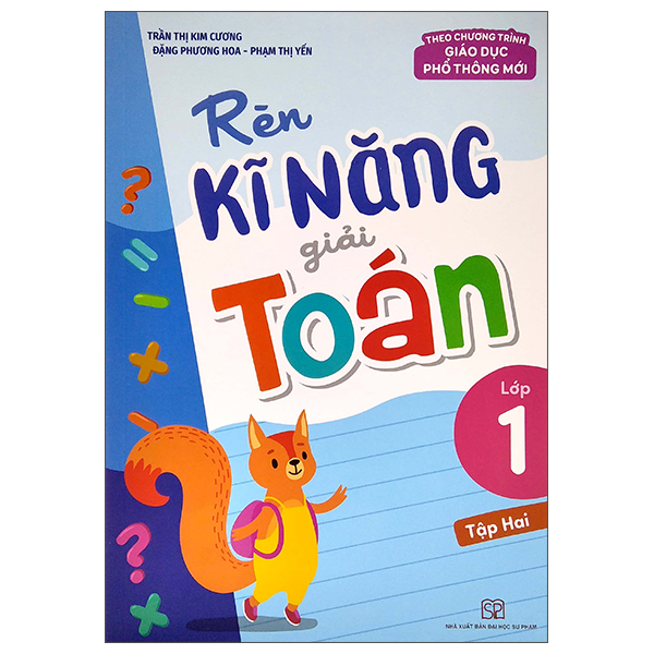 Bộ Rèn Kĩ Năng Giải Toán Lớp 1 - Tập 2 (Theo Chương Trình Giáo Dục Phổ Thông Mới) (Tái Bản 2025)