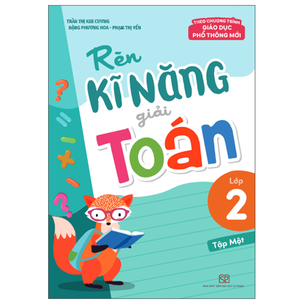 Bộ Rèn Kĩ Năng Giải Toán Lớp 2 - Tập 1 (Tái Bản 2025)