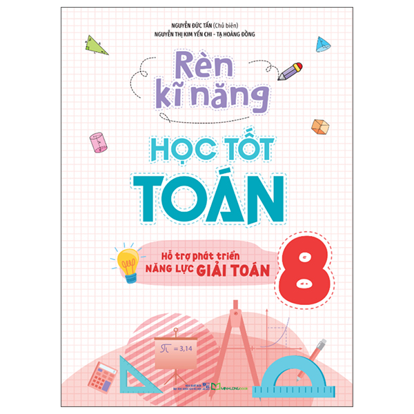 Bộ Rèn Kĩ Năng Học Tốt Toán 8 (Tái Bản 2025)