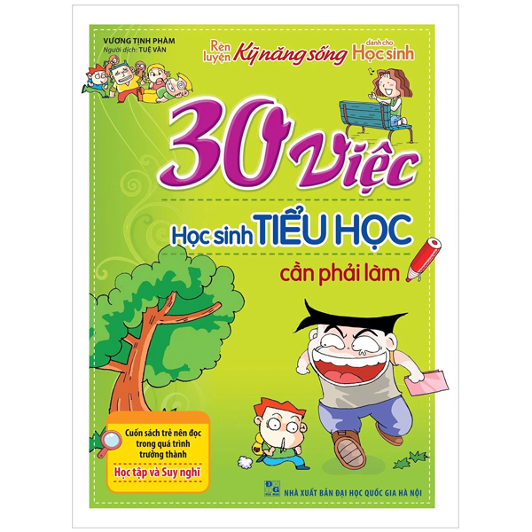 bộ rèn luyện kỹ năng sống dành cho học sinh - 30 việc học sinh tiểu học cần phải làm (tái bản)